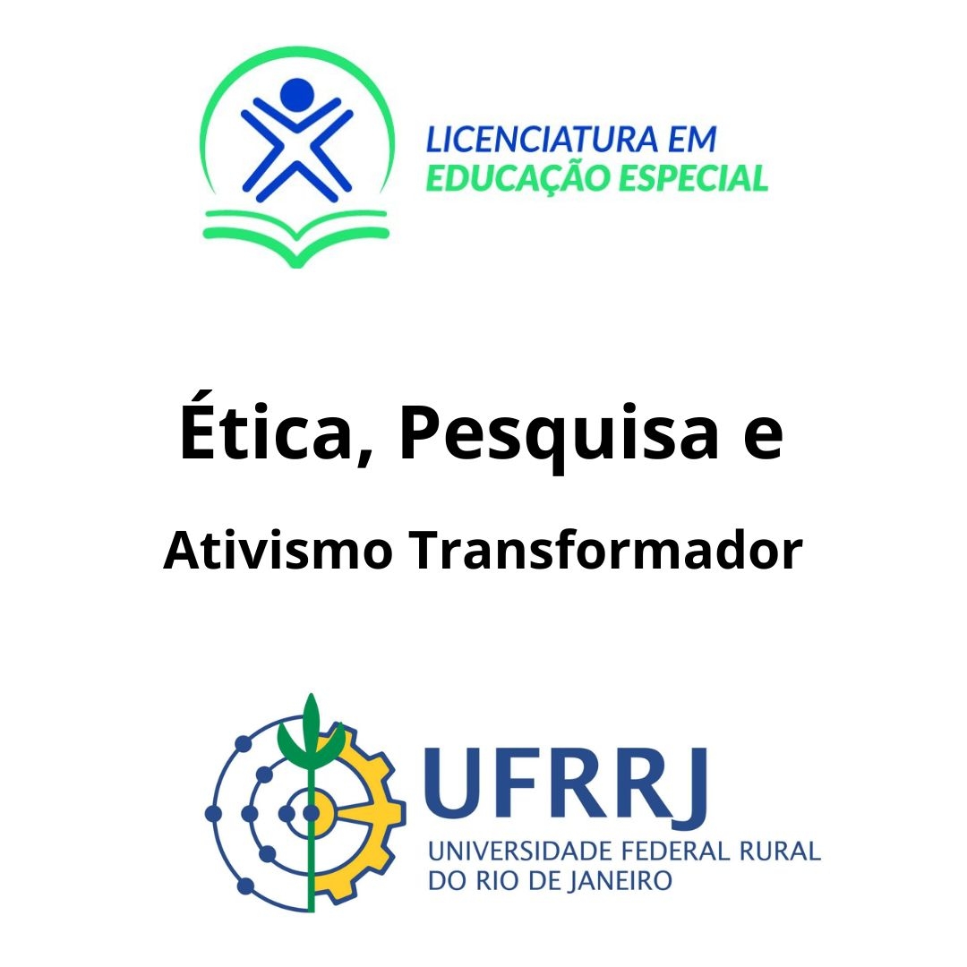 Ética, Pesquisa e Ativismo Transformador na Pesquisa (23/04/2023)-Semana 02 - Mês Abril Ética, Pesquisa e Ativismo Transformador na Pesquisa (23/04/2023)-Semana 02 - Mês Abril