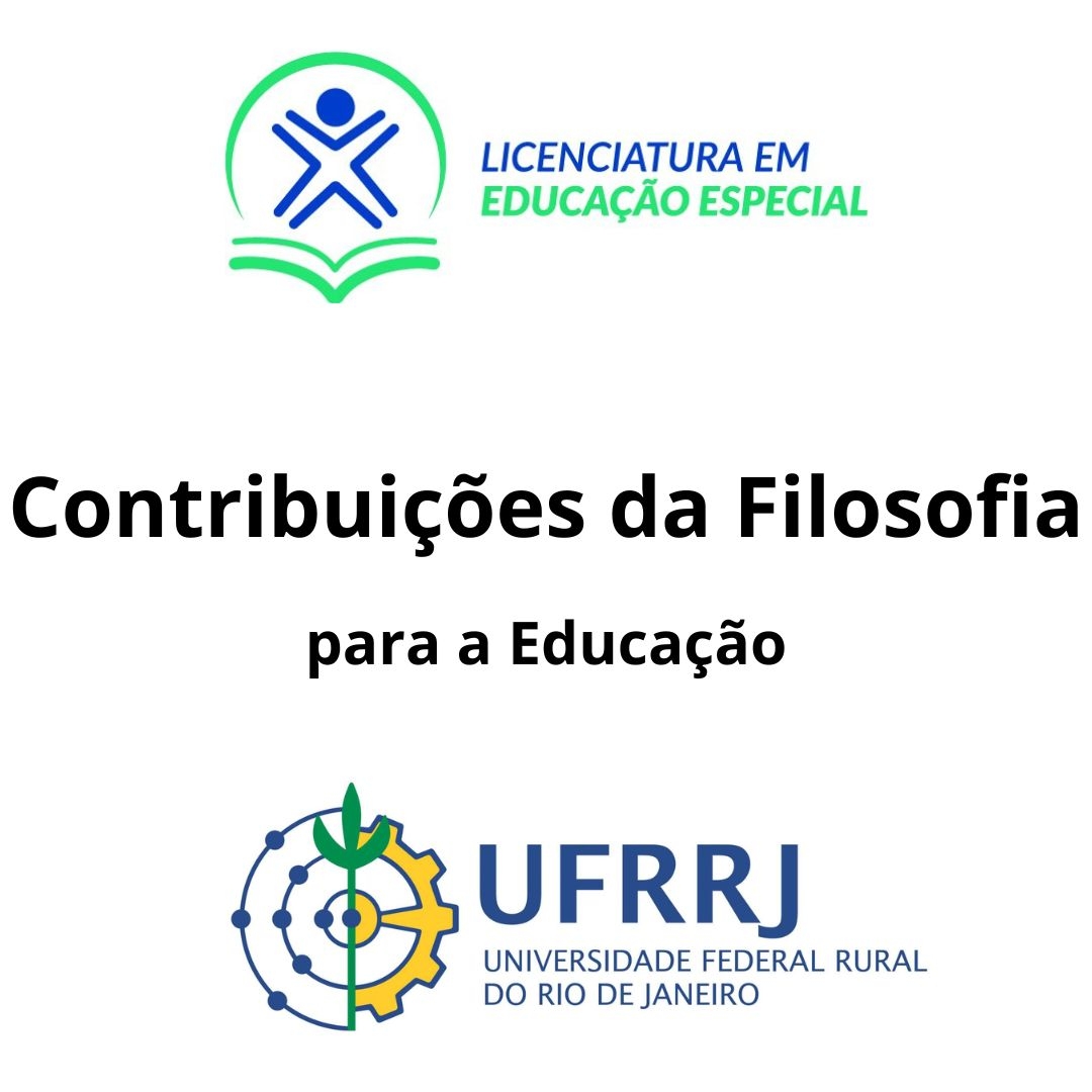 Contribuições da Filosofia para a Educação (14/05/2023)-Semana 03 - Mês Abril/Maio Contribuições da Filosofia para a Educação (14/05/2023)-Semana 03 - Mês Abril/Maio