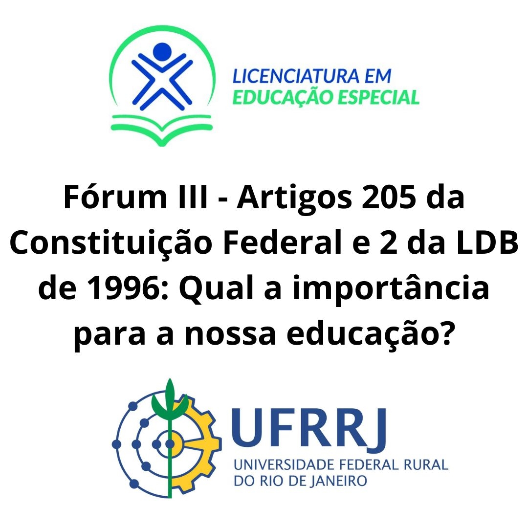 Artigo 205 da ConstituiÃ§Ã£o Federal e Art.2 da LDB de 1996. Importantes para a educaÃ§Ã£o? (06/07/2-Julho 2023